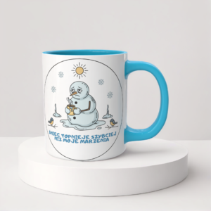 Świąteczny Kubek na Święta - Śnieg topnieje szybciej niż moje marzenia